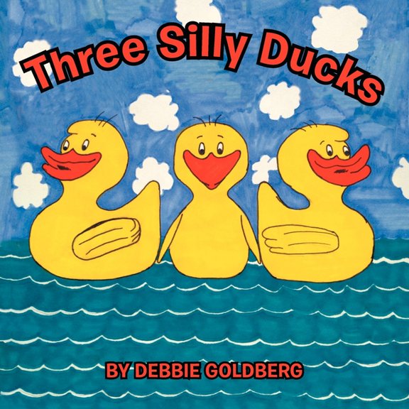 Three Silly Ducks, (Paperback)