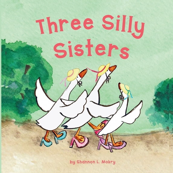 Three Silly Sisters, (Paperback)