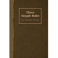 thumbnail image 1 of Pre-Owned Three Simple Rules for Christian Living: A Six-Week Study for Adults (Paperback) 1426700253 9781426700255, 1 of 1