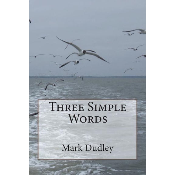 Three Simple Words (Paperback)