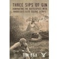 thumbnail image 1 of Three Sips of Gin: Dominating the Battlespace with Rhodesia's Famed Selous Scouts, (Paperback), 1 of 1
