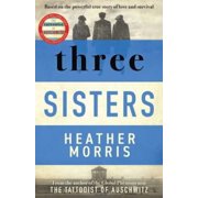 Three Sisters Heather Morris Paperback
