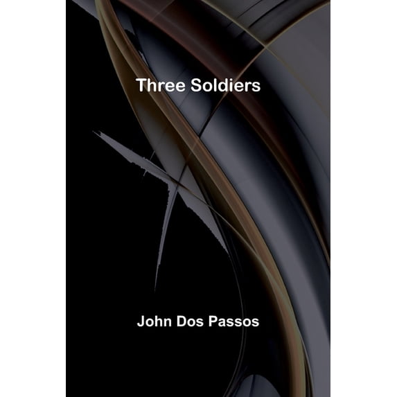 Three Soldiers, (Paperback)