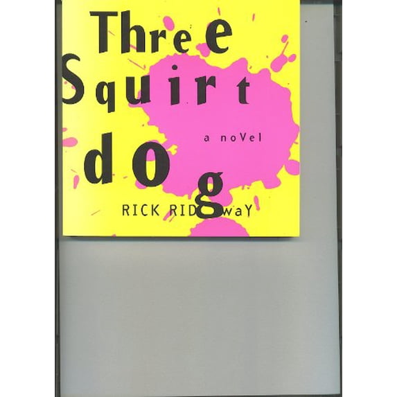 Pre-Owned Three Squirt Dog Paperback