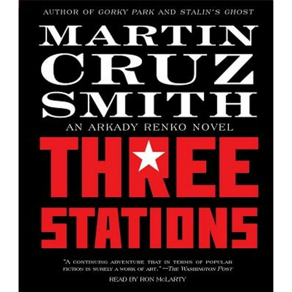 Pre-Owned Three Stations (Audiobook 9781442367111) by Martin Cruz Smith, Ron McLarty