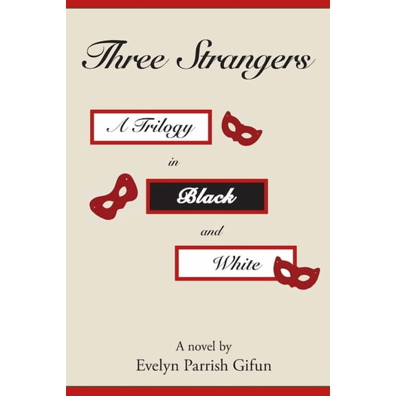 Three Strangers: A Trilogy in Black and White, (Paperback)