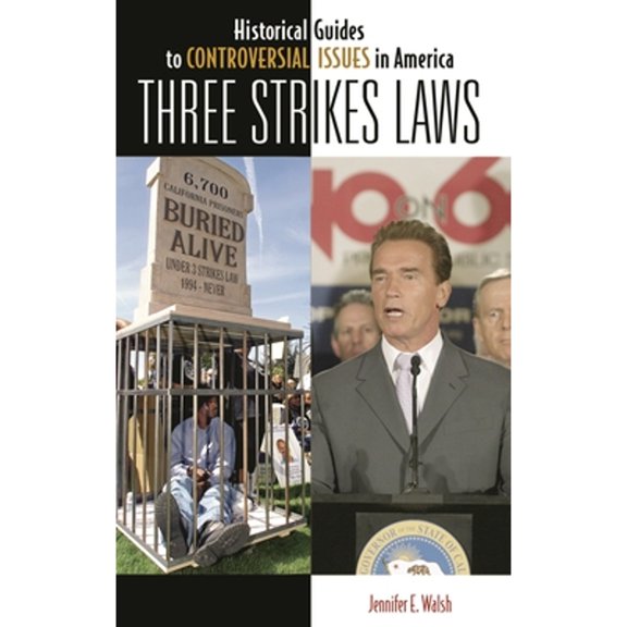 Pre-Owned Three Strikes Laws (Hardcover) 031333708X 9780313337086