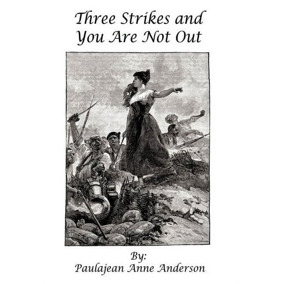 Three Strikes and You Are Not Out: A True Story