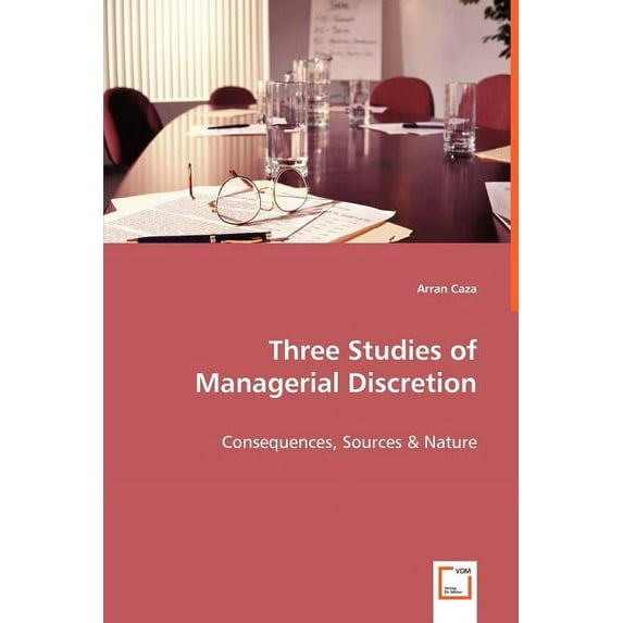 Three Studies of Managerial Discretion (Paperback)