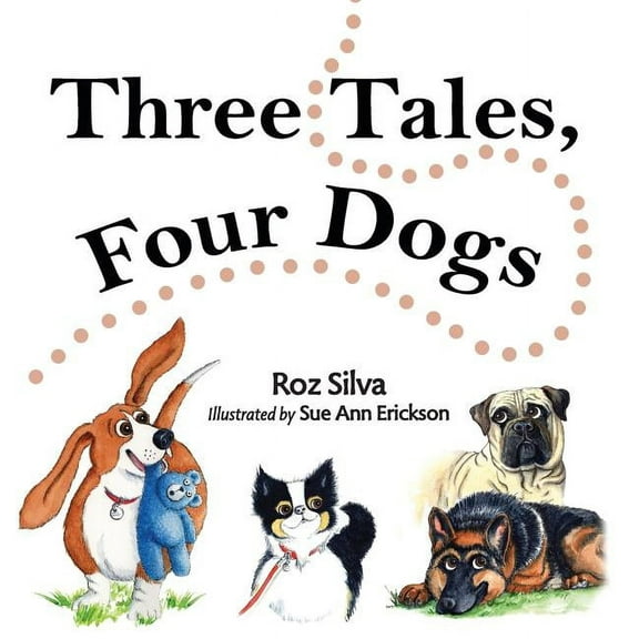 Three Tales, Four Dogs, (Hardcover)