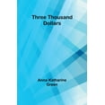 thumbnail image 1 of Three Thousand Dollars, (Paperback), 1 of 1