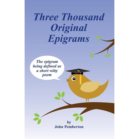 Three Thousand Original Epigrams