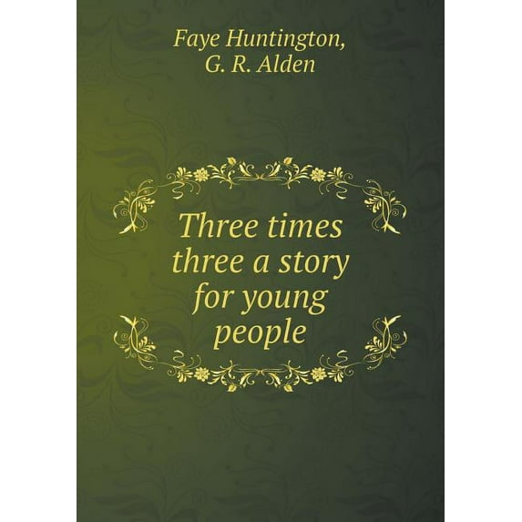 Three Times Three a Story for Young People (Paperback)