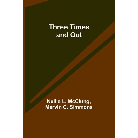 Three Times and Out, (Paperback)
