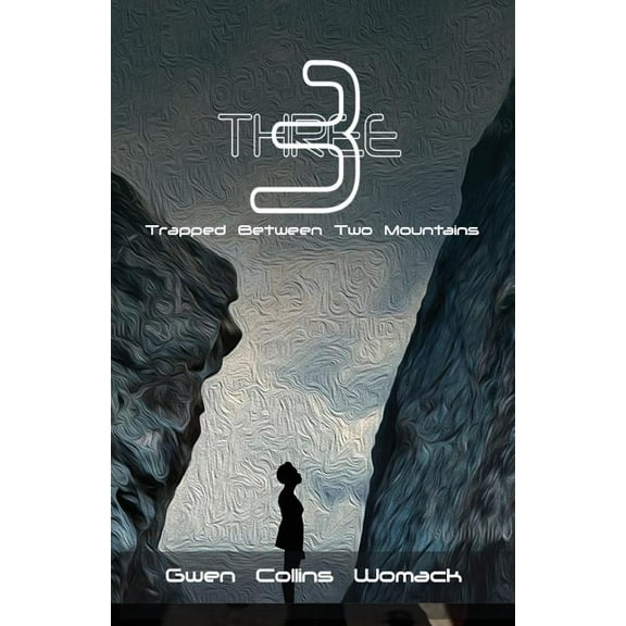 Three: Trapped Between Two Mountains, (Paperback)