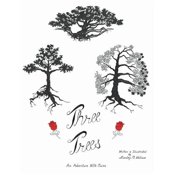 Three Trees: An Adventure with Quinn