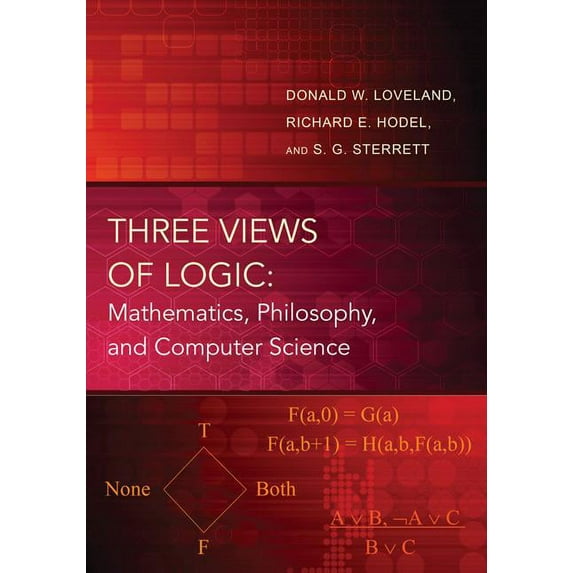 Three Views of Logic: Mathematics, Philosophy, and Computer Science, (Paperback)
