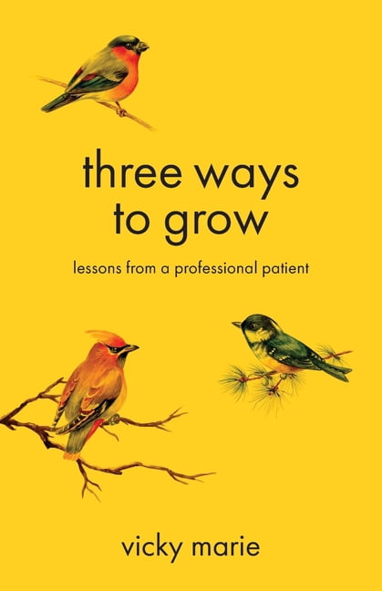 Three Ways to Grow, (Paperback)