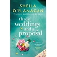 thumbnail image 1 of Three Weddings and a Proposal: One summer, three weddings, and the shocking phone call that changes everything . . ., 1 of 1