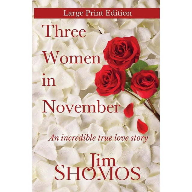 Three Women in November - Large Print Edition (Paperback)(Large Print)