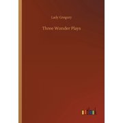 Three Wonder Plays