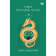 Three Wonder Plays, (Paperback)