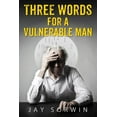 thumbnail image 1 of Three Words for a Vulnerable Man, (Paperback), 1 of 1