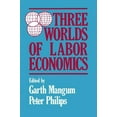 thumbnail image 1 of Three Worlds of Labour Economics, (Hardcover), 1 of 1