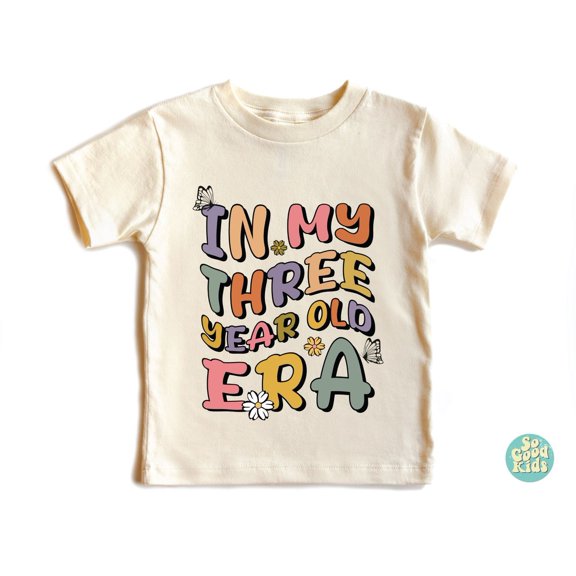 Three Year Old Era Shirt, Toddler Shirt, Birthday Kids Shirt, 3Rd Birthday Toddler Shirt, Third Birthday Natural Toddler Tee, New Born, Baby Shower Gift, New Parents Gift