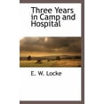 thumbnail image 1 of Three Years in Camp and Hospital, 1 of 1