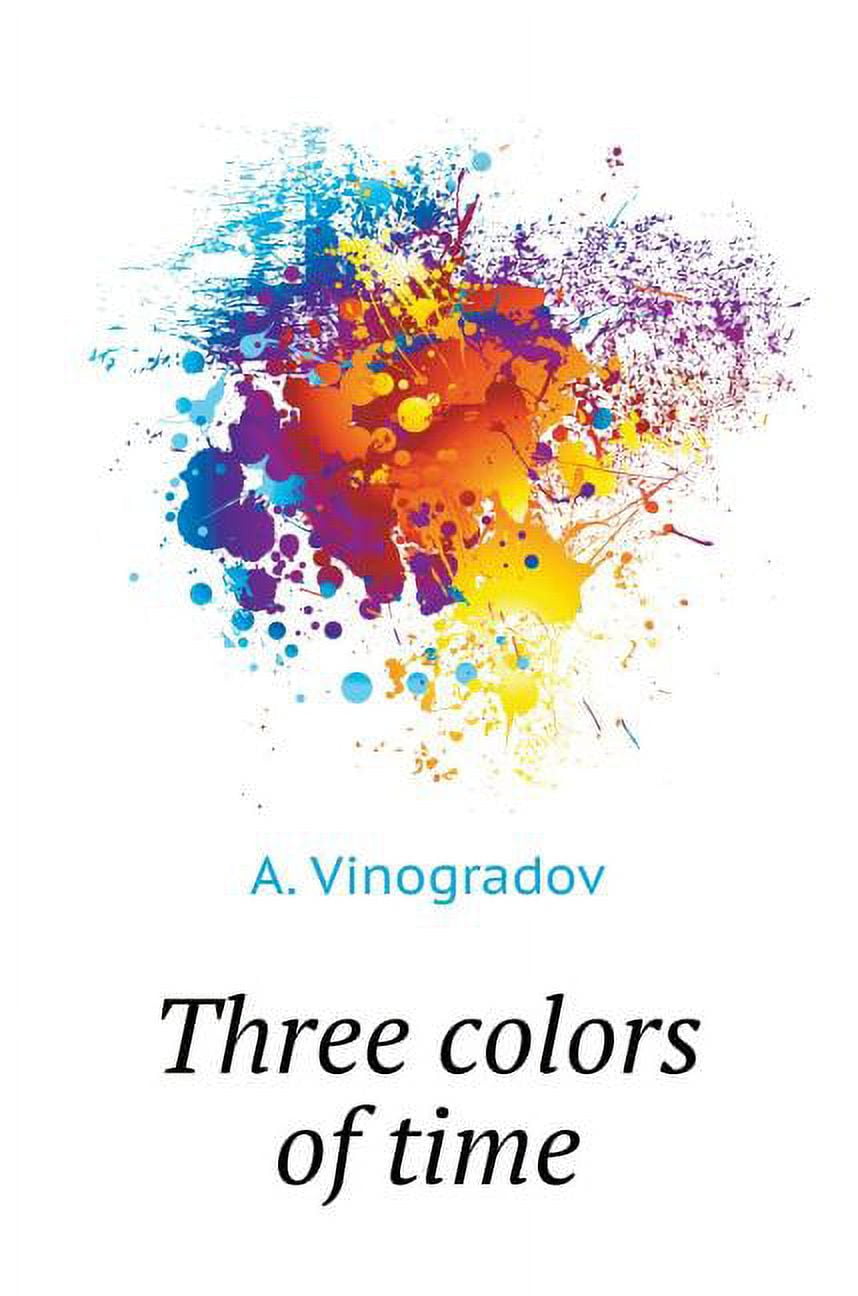 Three colors of time (Hardcover)