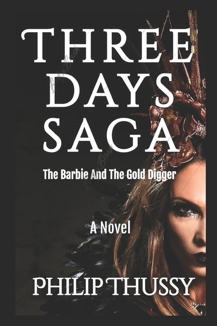 Three days saga : The Barbie And The Gold Digger (Paperback)
