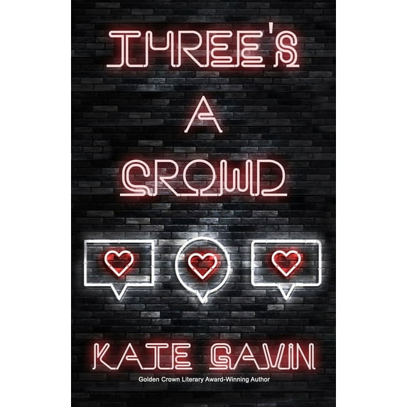 Three's a Crowd, (Paperback)