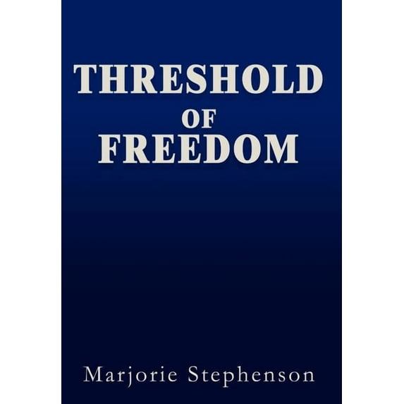 Threshold of Freedom (Hardcover)