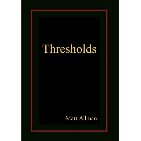 Thresholds, (Hardcover)