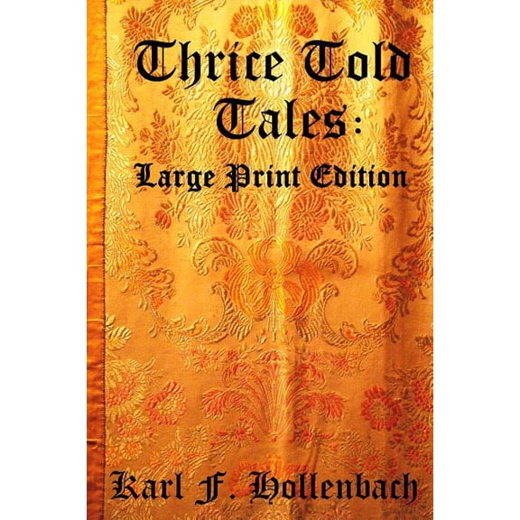 Thrice Told Tales: Large Print Edition, (Paperback)