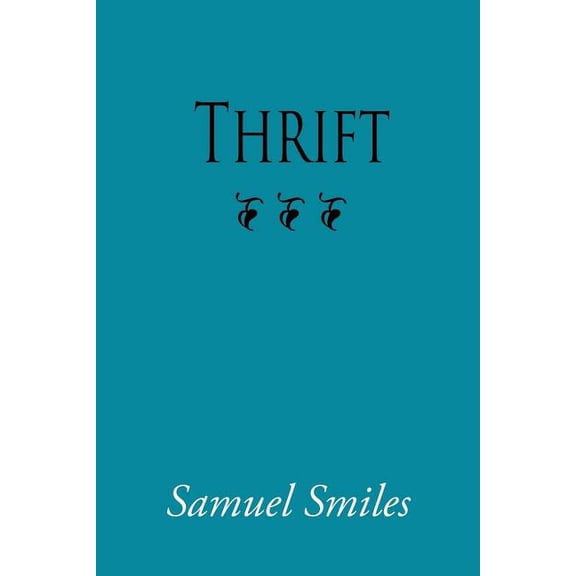 Thrift Paperback 1434102645 9781434102645 Samuel Jr. Smiles