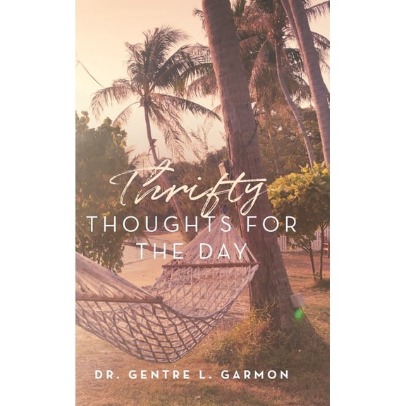 Thrifty Thoughts For The Day, (Hardcover)