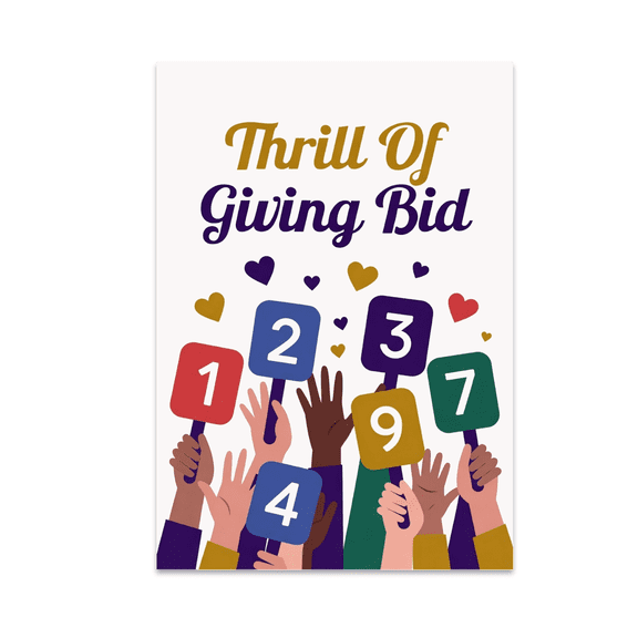 Thrill Of Giving Bid Wall Art - Charity Event Decor - 13x19 Poster Print