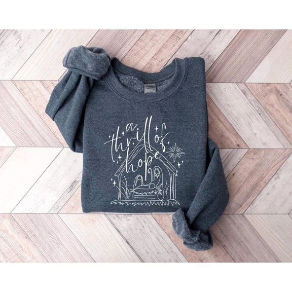 Thrill Of Hope Christian Nativity Graphic Sweatshirt