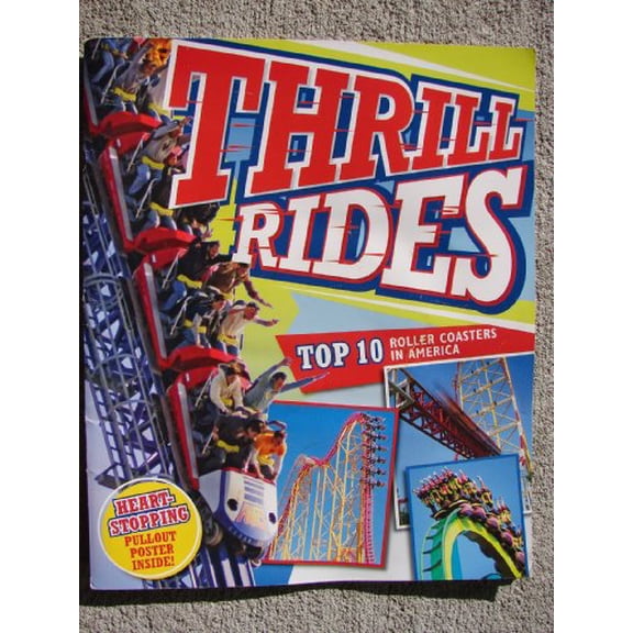 Pre-Owned Thrill Rides Top 10 Roller Coasters in America (Paperback) 0696237121 9780696237126