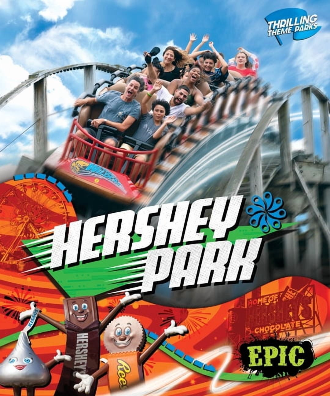 Thrilling Theme Parks Hersheypark, (Hardcover)