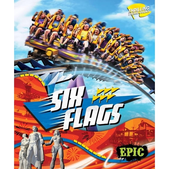 Thrilling Theme Parks Six Flags, (Hardcover)