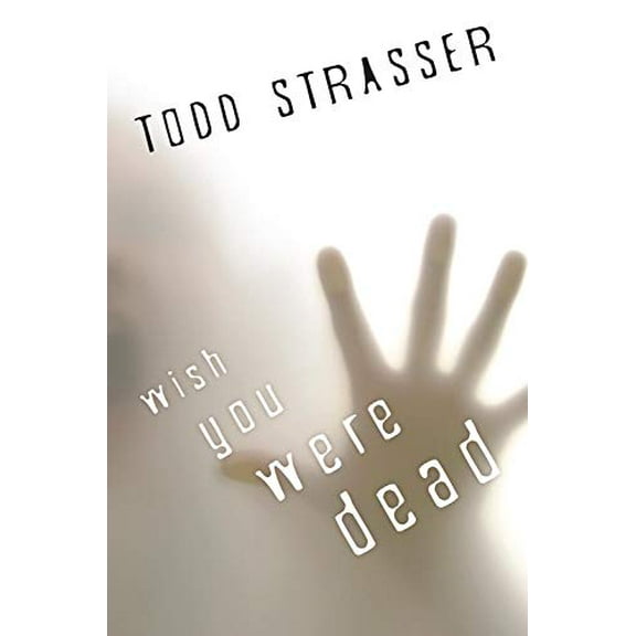 Pre-Owned Wish You Were Dead (The Thrillogy) (Hardcover) 160684007X 9781606840078