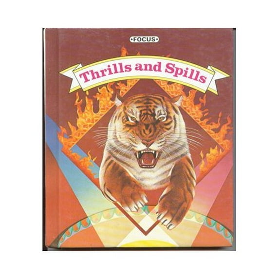 Pre-Owned Thrills and Spills (Focus : Reading for Success, Level 8) (Hardcover) 0673210111 9780673210111