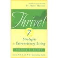 thumbnail image 1 of Pre-Owned Thrive!: 7 Strategies for Extraordinary Living (Paperback) 0970489811 9780970489814, 1 of 1