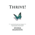 thumbnail image 1 of Thrive!: An Illustrated Law of Attraction Guide to Reducing Worry Overcoming Frustration and Freeing Your Mind (Paperback), 1 of 1