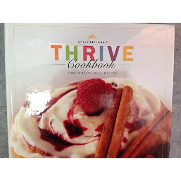 Pre-Owned Thrive Cookbook Food That Fits Your Lifestyle (Unknown) 0615444253 9780615444253