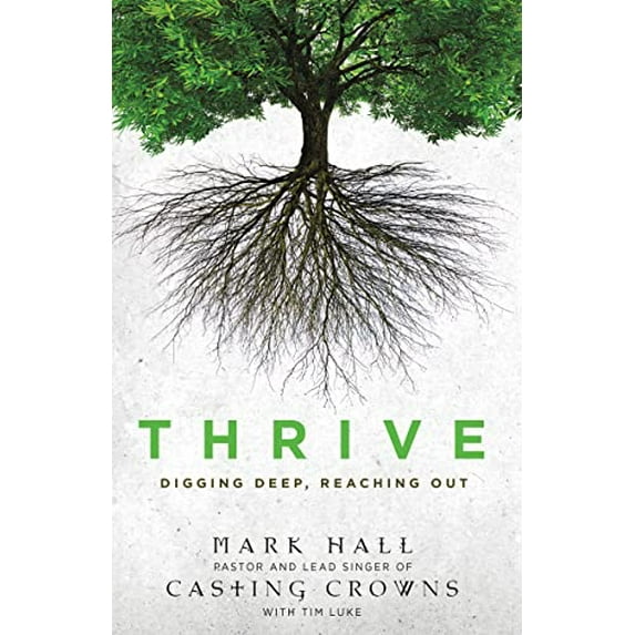 Pre-Owned Thrive: Digging Deep, Reaching Out (Paperback) by Professor Mark Hall