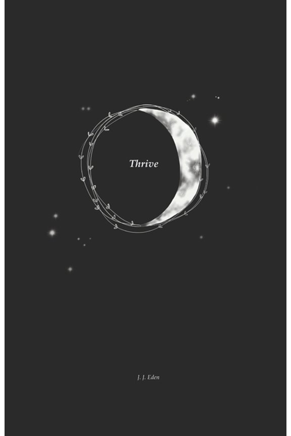 Thrive Paperback 1673229646 9781673229646 J J Eden